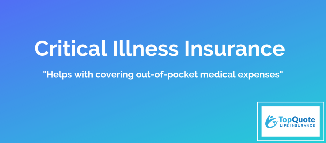 Critical Illness Insurance Coverage (2019 Best Companies & Benefits)